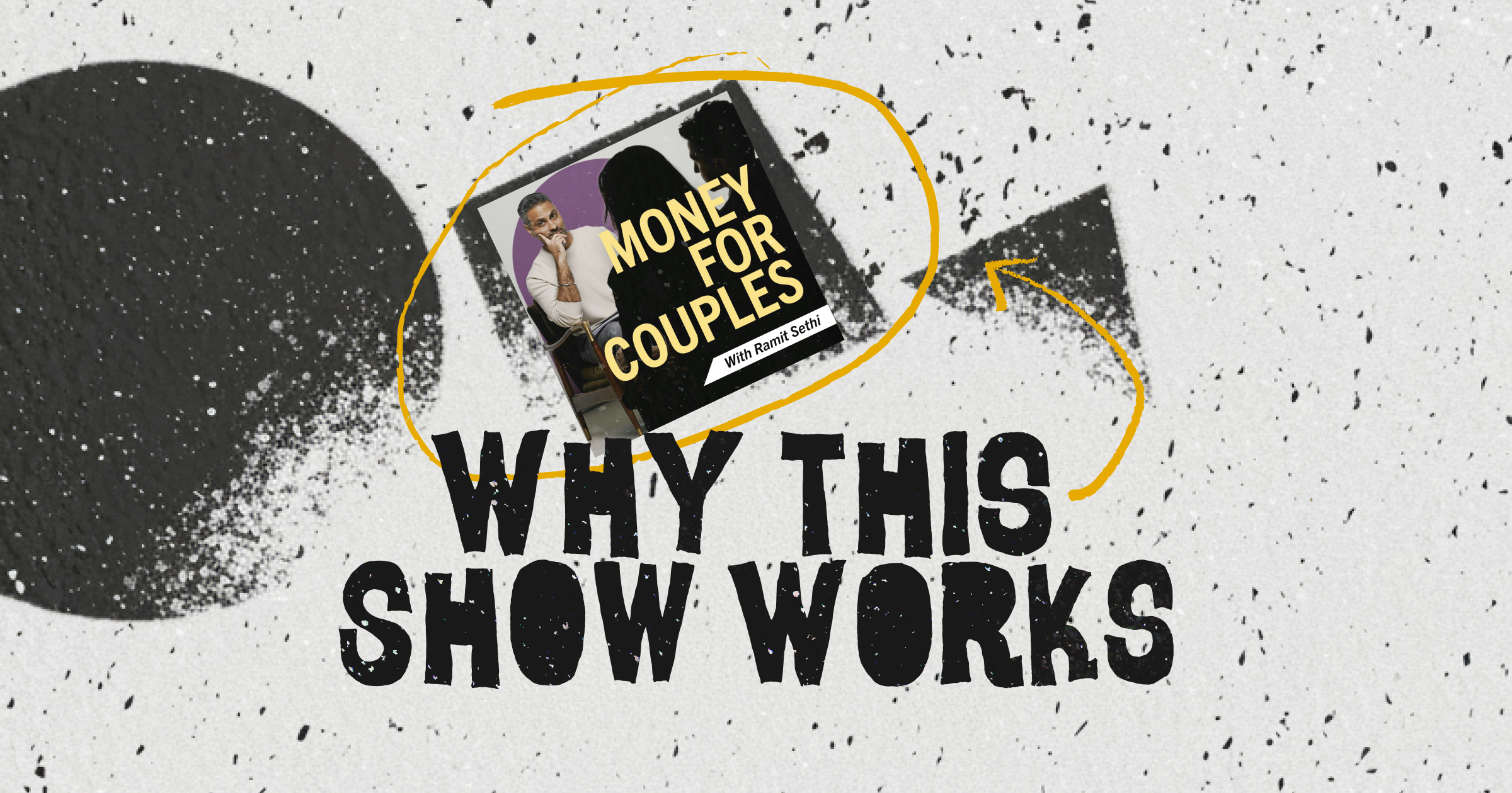 Why This Podcast Works: Money For Couples w/ Ramit Sethi